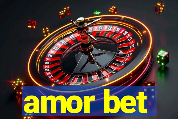 amor bet